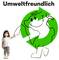 Ein lächelnder, gezeichneter Globus mit einem grünen Recycling-Pfeil hält die Hand eines kleinen Mädchens. Darüber steht 'Umweltfreundlich'.