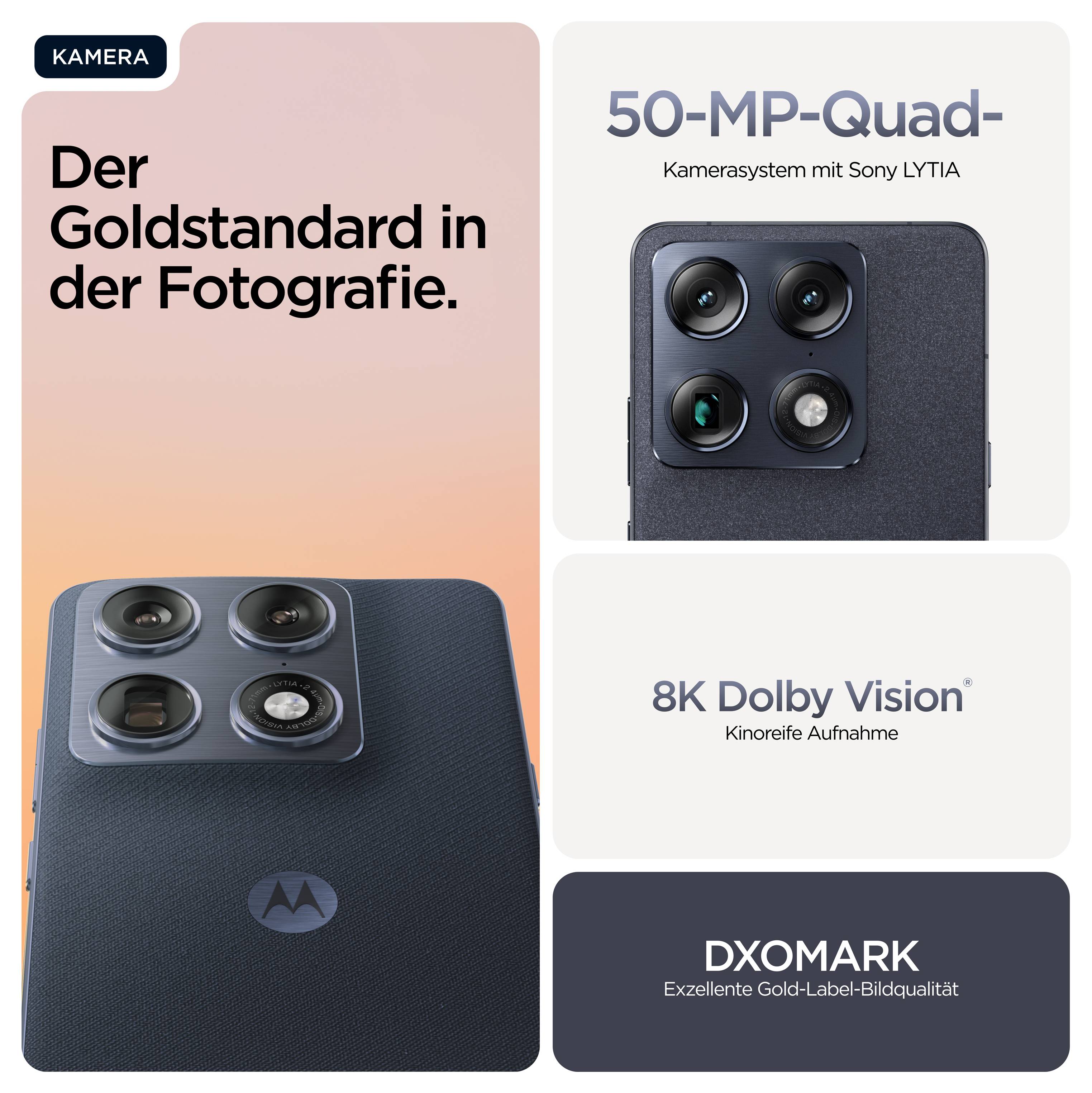 'Motorola-Smartphone mit 50-MP-Quad-Kamerasystem und Sony LYTIA. 8K Dolby Vision für kinoreife Aufnahmen. DXOMARK Gold-Label-Bildqualität.'