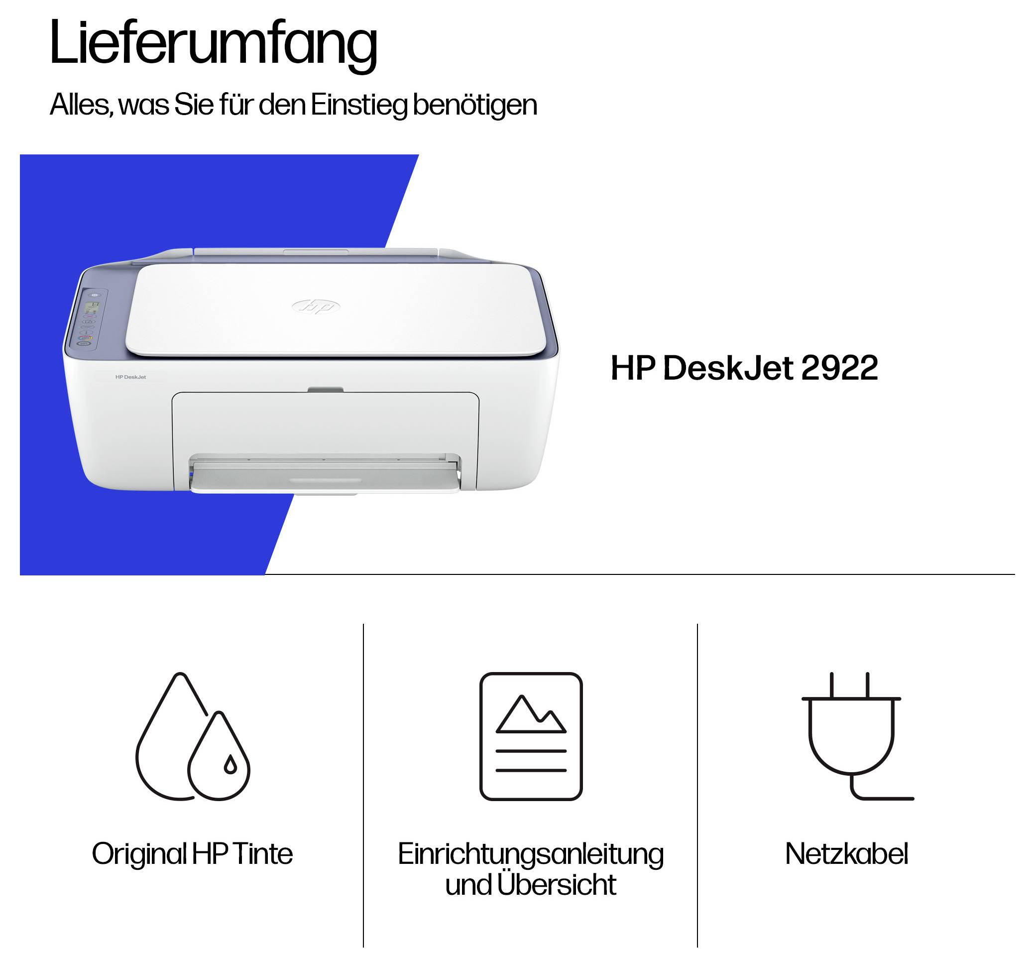 'Lieferumfang: HP DeskJet 2922 Drucker, Original HP Tinte, Einrichtungsanleitung und Übersicht, Netzkabel.'