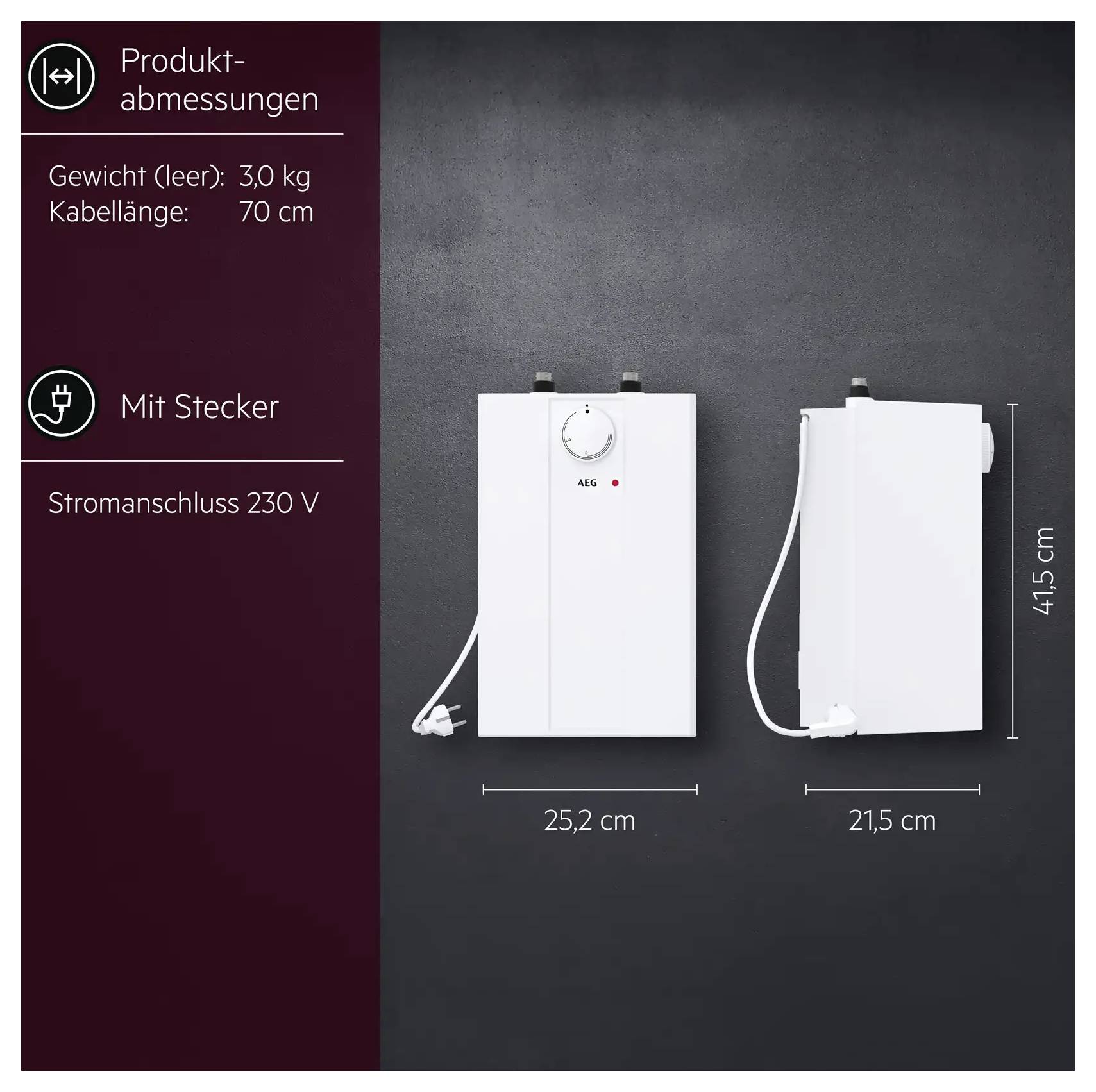 „Produktabmessungen" Bild zeigt einen kompakten, weißen Wasserhitzer mit einem Stecker. Abmessungen: 25,2 cm breit, 21,5 cm tief, 41,5 cm hoch. Gewicht: 3,0 kg. Kabellänge: 70 cm. Leistung: 230 V.