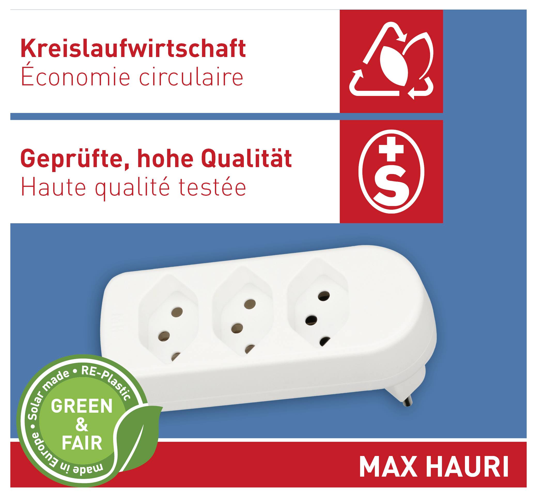 „Max Hauri" Steckerleiste mit drei Steckdosen, gekennzeichnet mit „Kreislaufwirtschaft" und „Geprüfte, hohe Qualität", die Nachhaltigkeit und Qualität fördert.