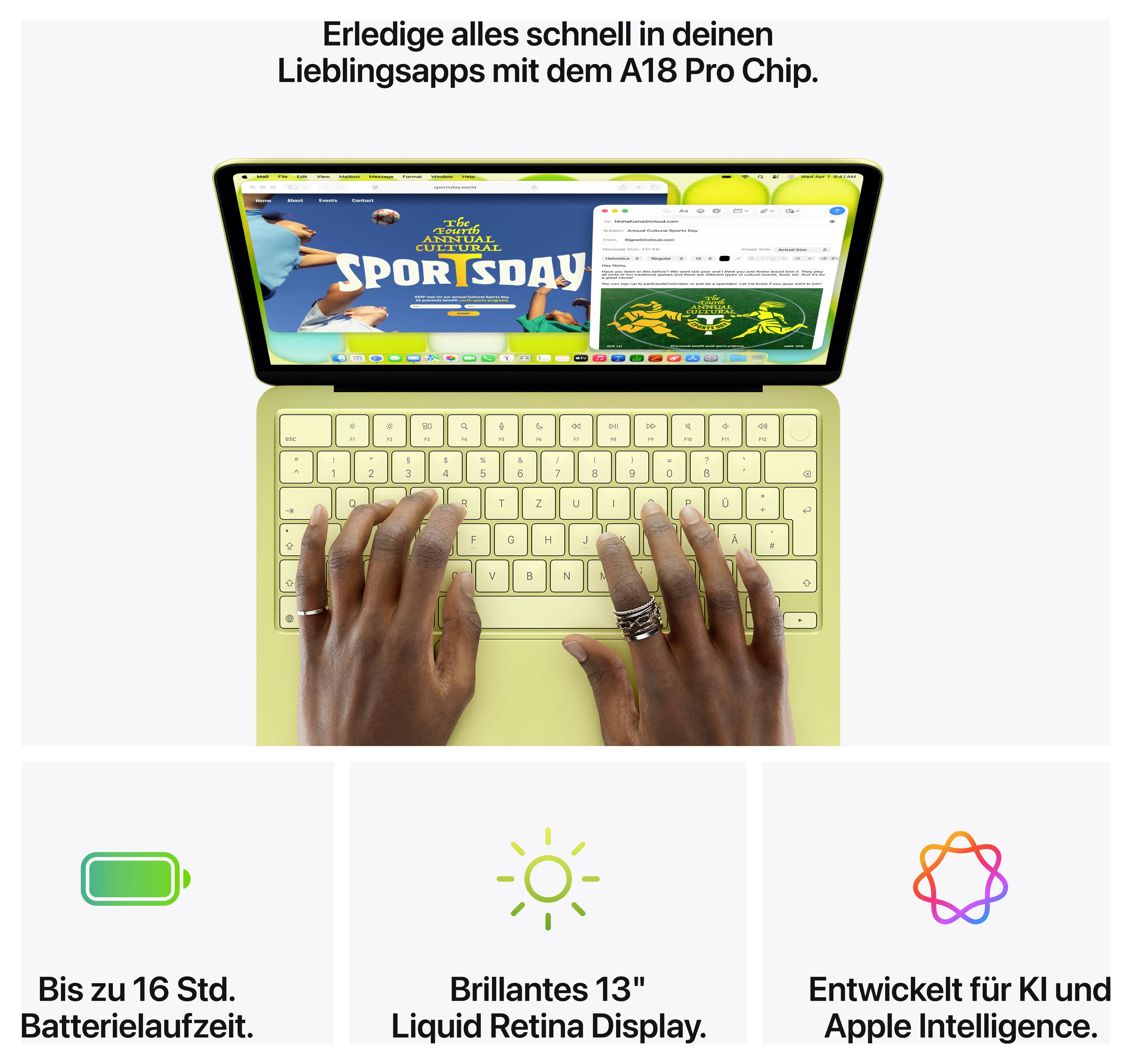 'Laptop mit gelber Tastatur: Hände tippen darauf. Anzeigenbildschirm oben: Sportsday-Website und Messaging-App. Text oben: Erledige alles schnell in deinen Lieblingsapps mit dem A18 Pro Chip.'
