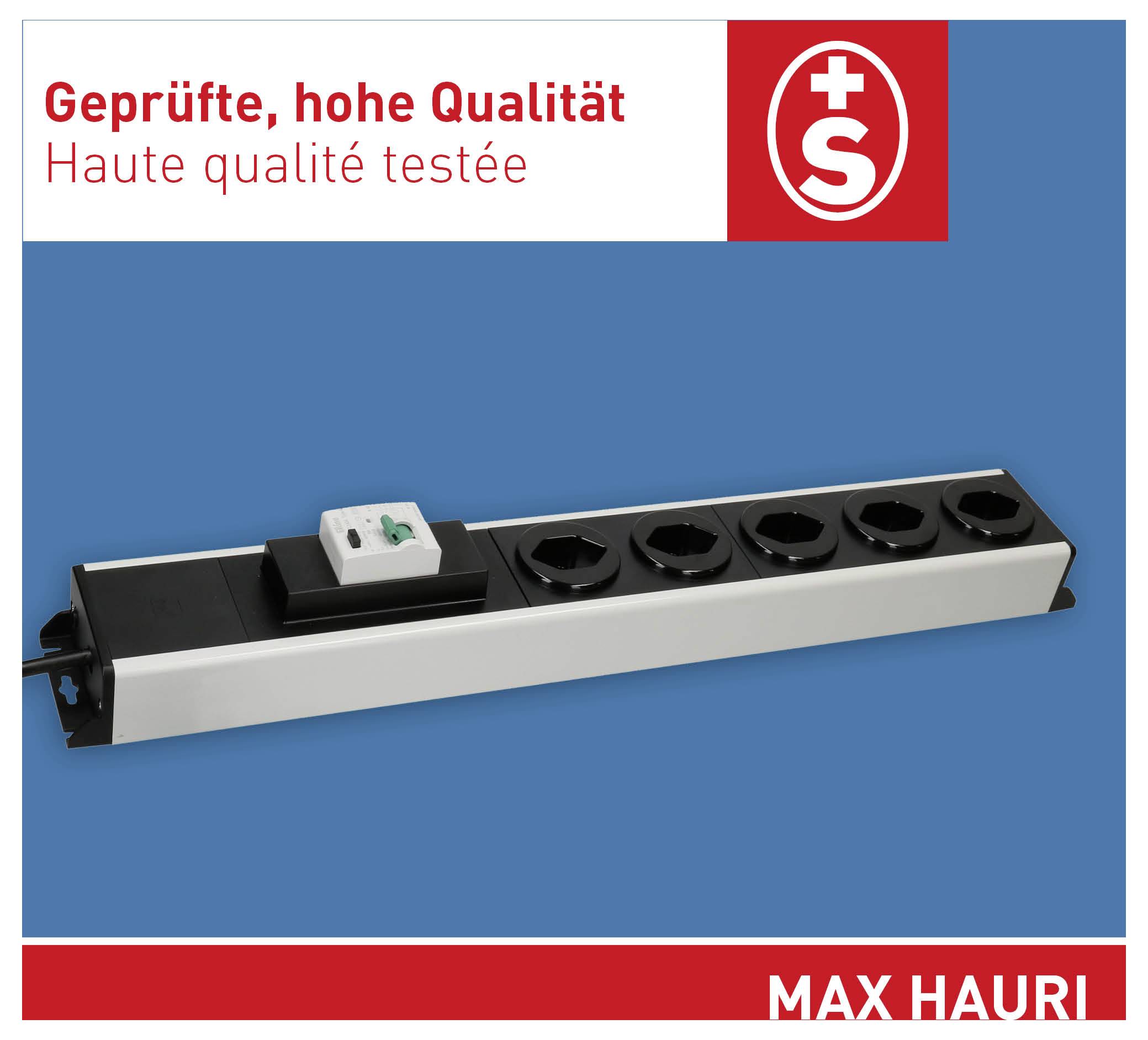 Steckerleiste mit mehreren Steckdosen auf blauem Hintergrund, gekennzeichnet mit „MAX HAURI". Text „Geprüfte, hohe Qualität / Haute qualité testée" weist auf getestete hohe Qualität hin.