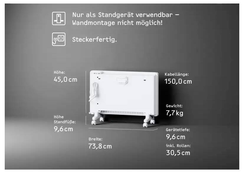 Ein weißer Heizer mit gekennzeichneten Abmessungen: Höhe 45 cm, Breite 73,8 cm, Tiefe 9,6 cm, Gewicht 7,7 kg, Kabellänge 150 cm. Standhöhe 9,6 cm.