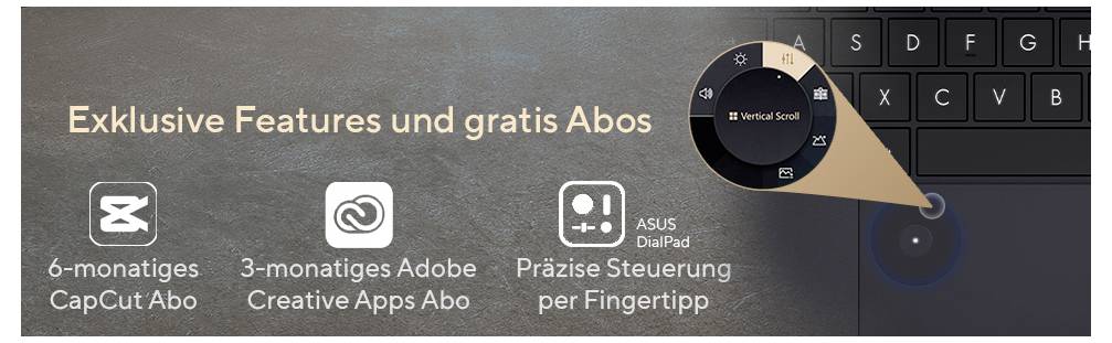 Ein beige Kasten zeigt „Exklusive Features und gratis Abos": 6 Monate CapCut, 3 Monate Adobe Creative, präzise ASUS DialPad-Steuerung.