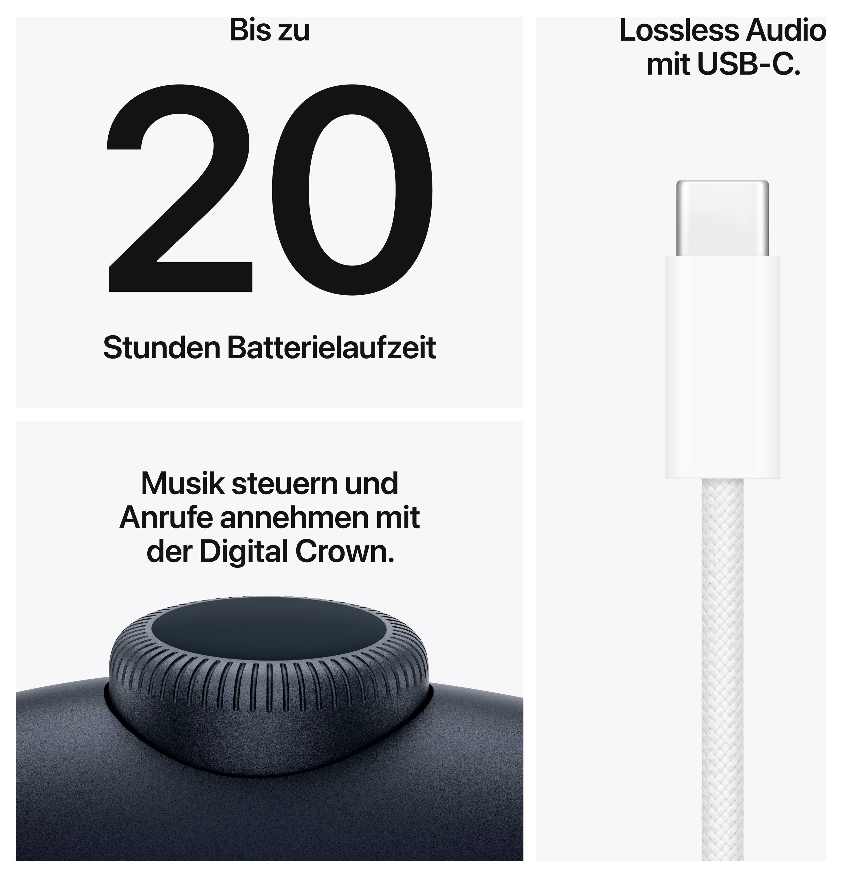 'Bis zu 20 Stunden Batterielaufzeit', 'Musik steuern und Anrufe annehmen mit der Digital Crown', 'Lossless Audio mit USB-C'.