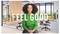 Frau im grünen Pullover sitzt in einem modernen Büro mit überlagerftem Text „FEEL GOOD".