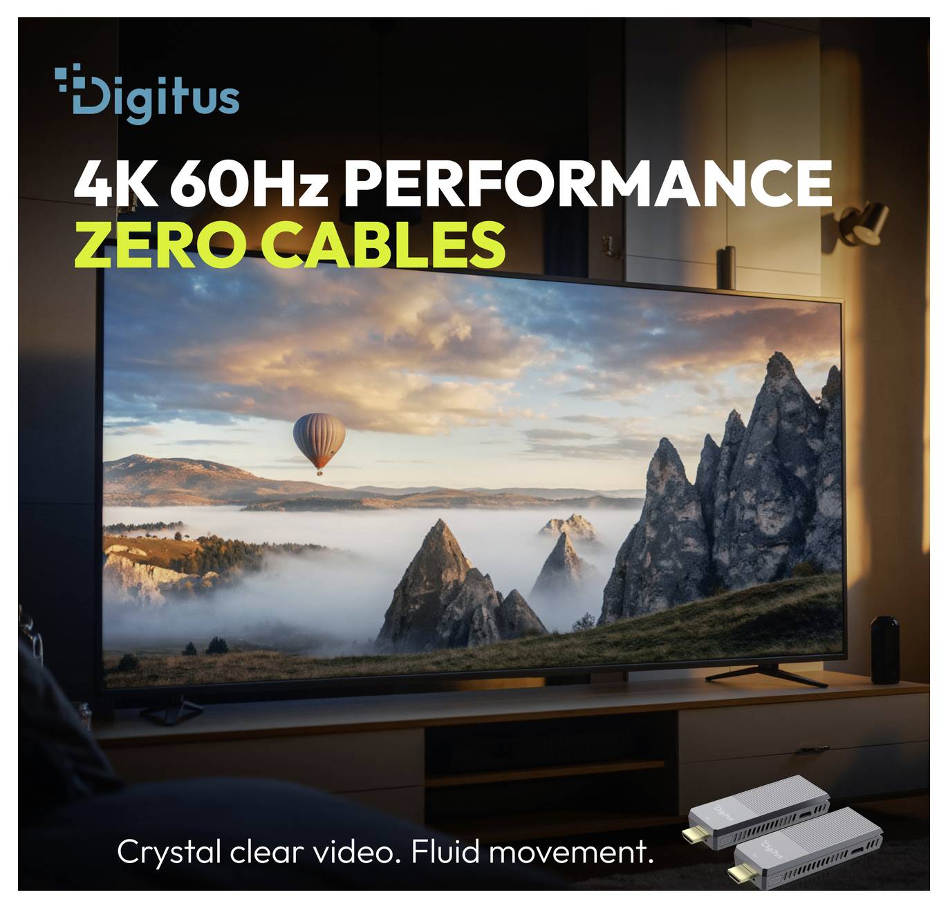 Digitus ad zeigt einen Fernseher mit Szenenvideo und dem Text „4K 60Hz PERFORMANCE" und „ZERO CABLES", das kristallklares, flüssiges Video über kabellose Verbindung bewirbt.