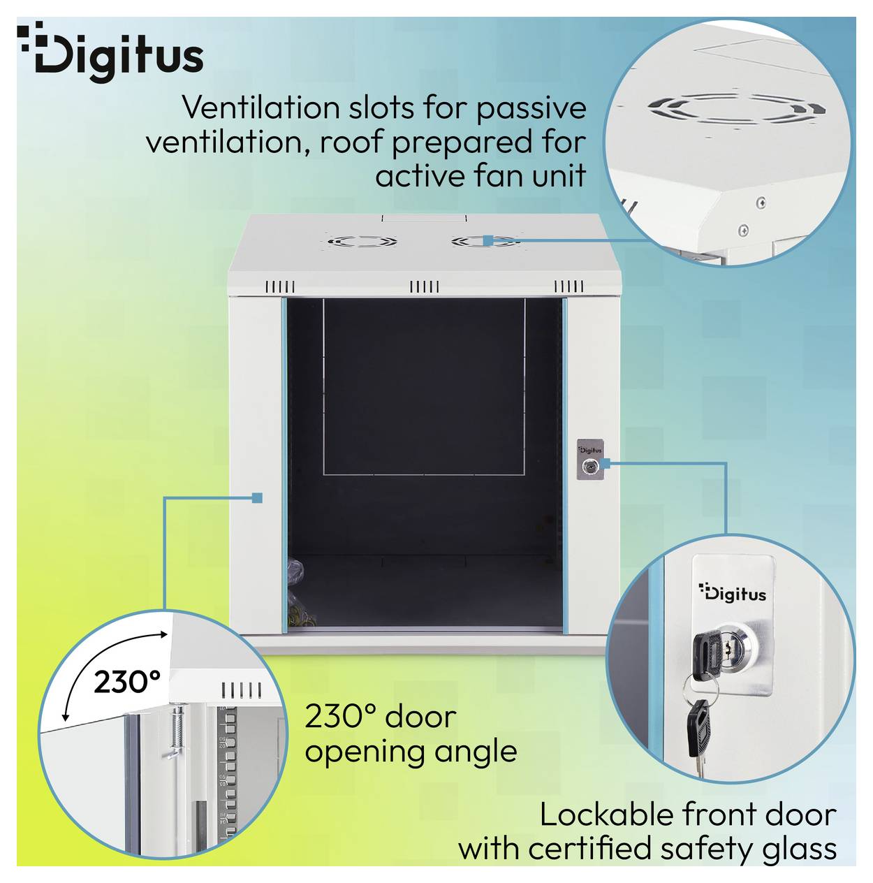 Digitus Schrankgehäuse mit Belüftungsschlitzen für passive oder aktive Lüfterkühlung, Türöffnungswinkel von 230°, und verschließbare Vordertür mit Sicherheitsglas.