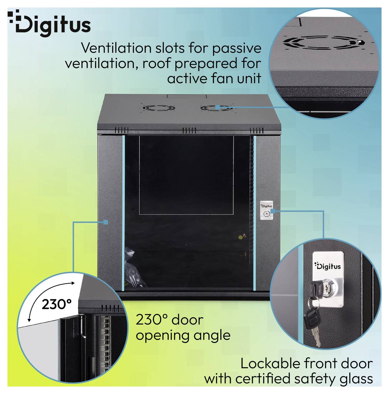 Digitus-Serverschrank mit Belüftungsschlitzen, 230°-Türöffnung und verschließbarer Vordertür mit zertifiziertem Sicherheitsglas.