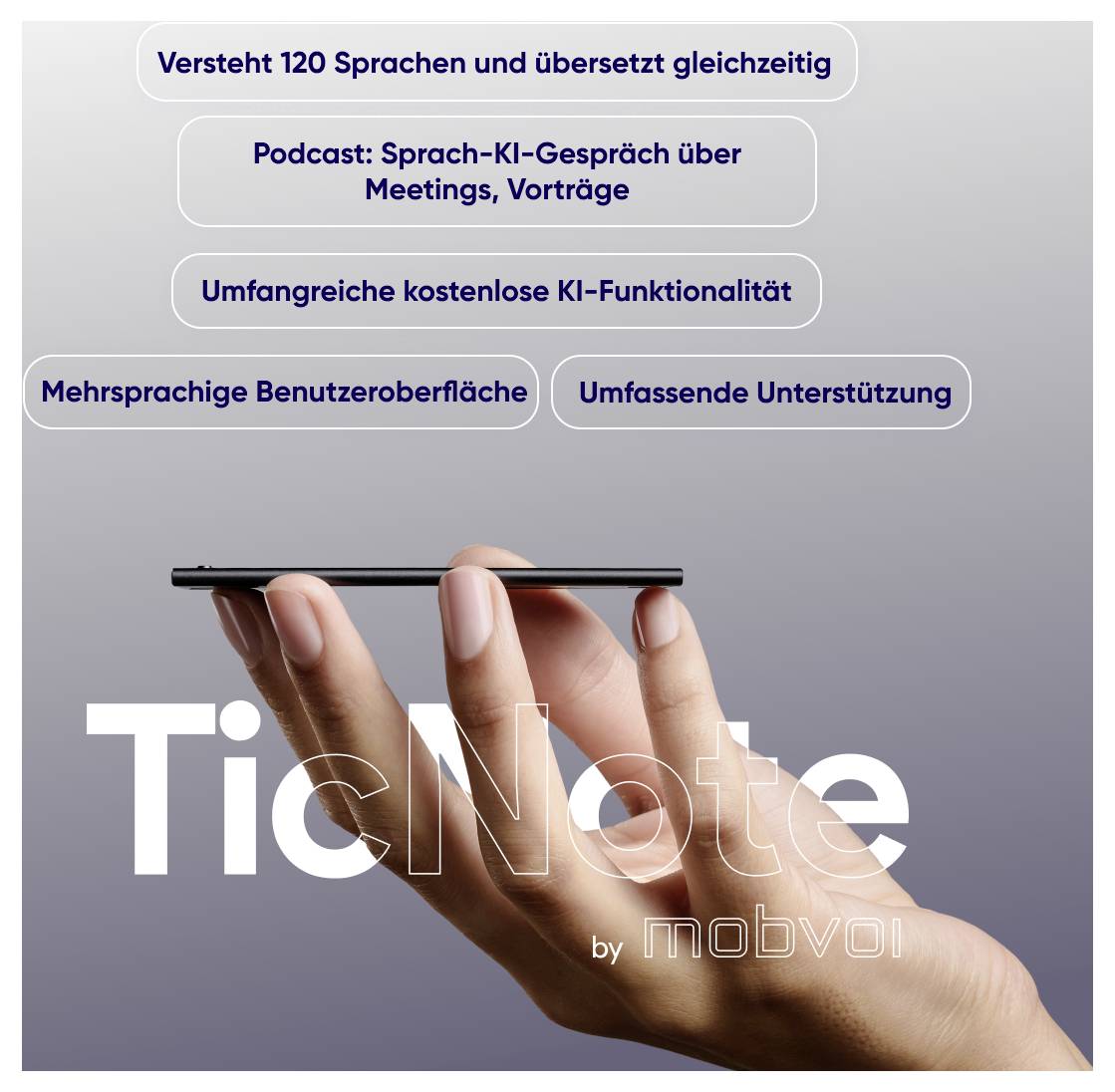 Werbegrafik für 'TicNote' von mobvoi: Hand hält ein schlankes Gerät; Text nennt 120 Sprachen, sofortige Übersetzung, KI-Meetings, kostenlose Funktionen, mehrsprachige Oberfläche und Unterstützung.