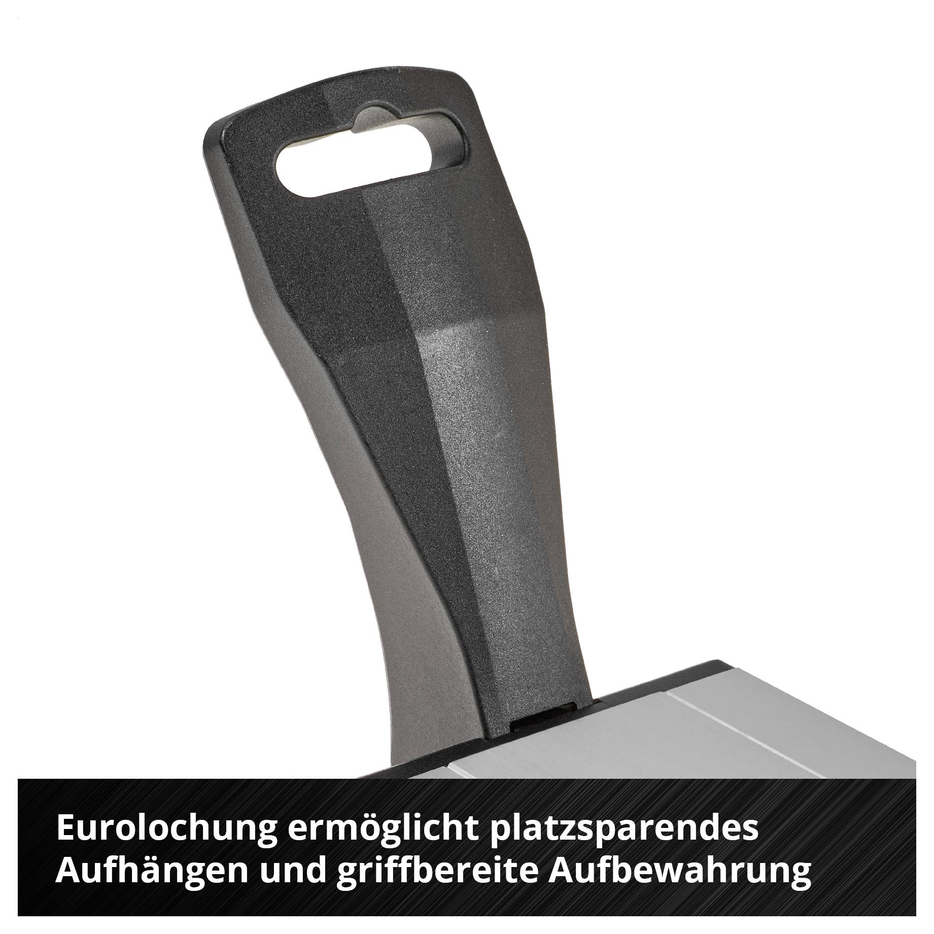Schwarzer Griff eines Geräts; Hinweistext: 'Eurolösung ermöglicht platzsparendes Aufhängen und griffbereite Aufbewahrung'.