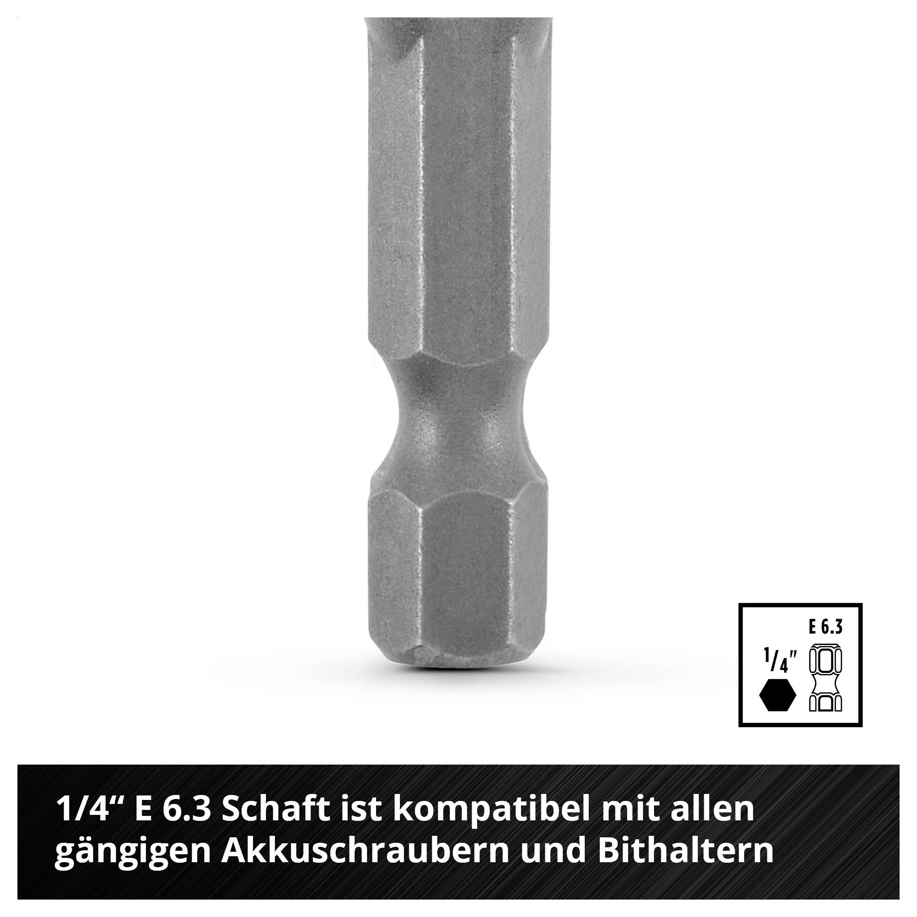 1/4-Zoll-E6.3-Bit mit Sechskantschaft; kompatibel mit gängigen Akkuschraubern und Bithaltern.