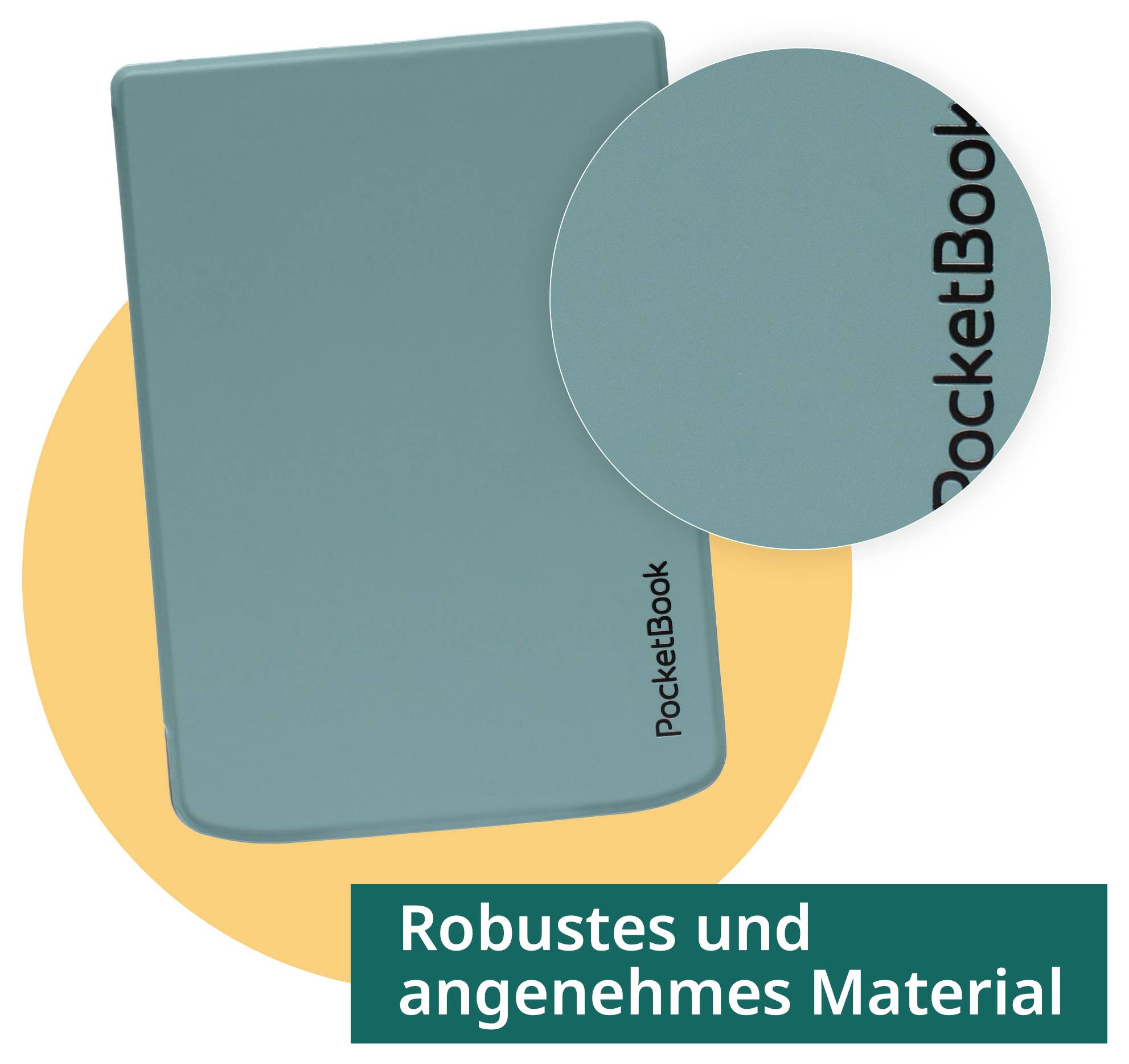 Teal PocketBook e-Reader mit vergrößerter Nahaufnahme dargestellt, die sein robustes, angenehmes Material hervorhebt; Text lautet „Robustes und angenehmes Material".