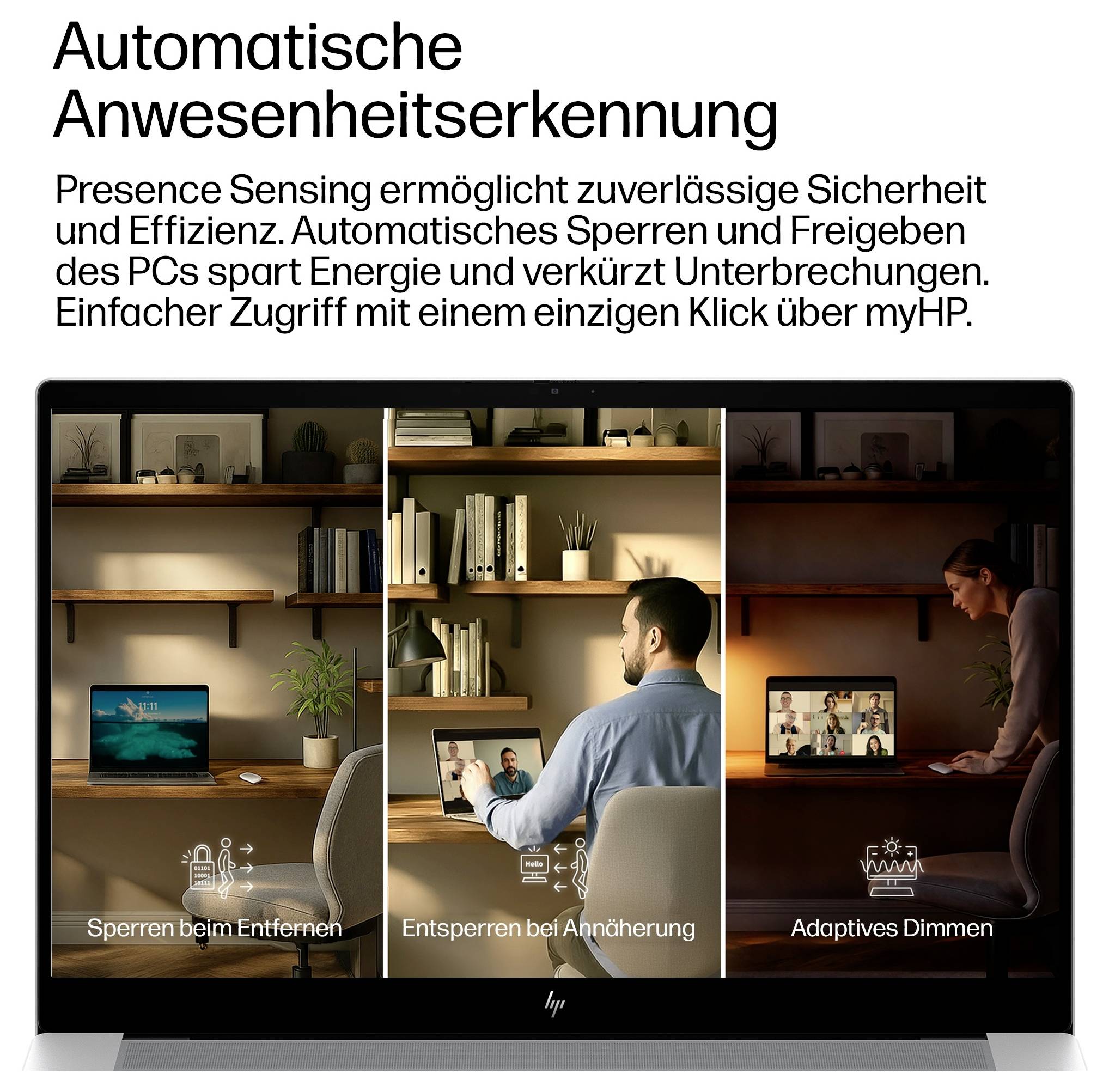 HP Laptop-Bildschirm mit automatischer Präsenzerkennung mit drei Funktionen: Bildschirm sperrt sich, wenn Sie weggehen, entsperrt sich, wenn Sie sich nähern, und adaptive Helligkeitsanpassung.