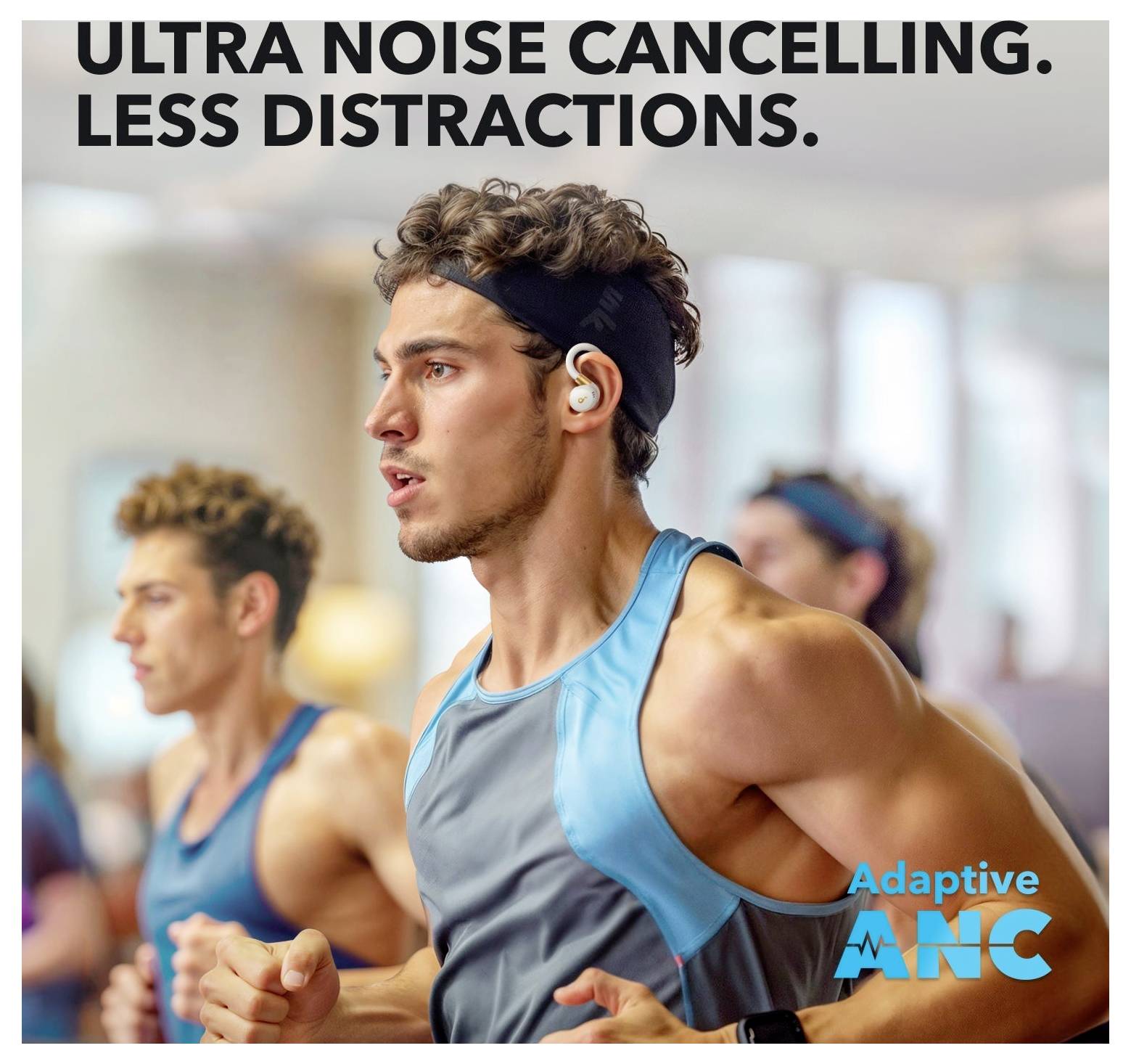 Läufer mit kabellosen In-Ear-Kopfhörern und Text „ULTRA-GERÄUSCHUNTERDRÜCKUNG. WENIGER ABLENKUNGEN." und „Adaptive ANC", zur Bewerbung von In-Ear-Kopfhörern mit Geräuschunterdrückung für das Training.