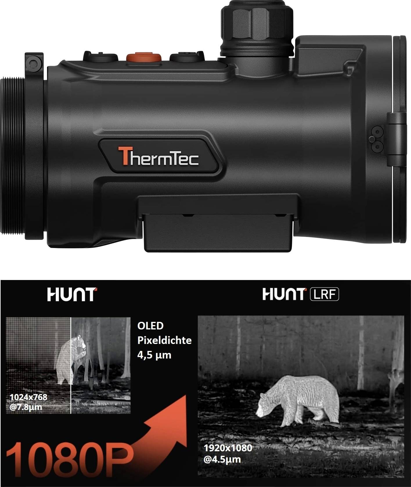 ThermTec HUNT-Wärmebild shown oberhalb einer Vergleichsgrafik, die ThermTec HUNT LRF mit 1080P und 1920x1080@4,5μm bewirbt und sie einem niedrigeren Auflösungsdisplay von 1024x768@7,8μm gegenüberstellt.