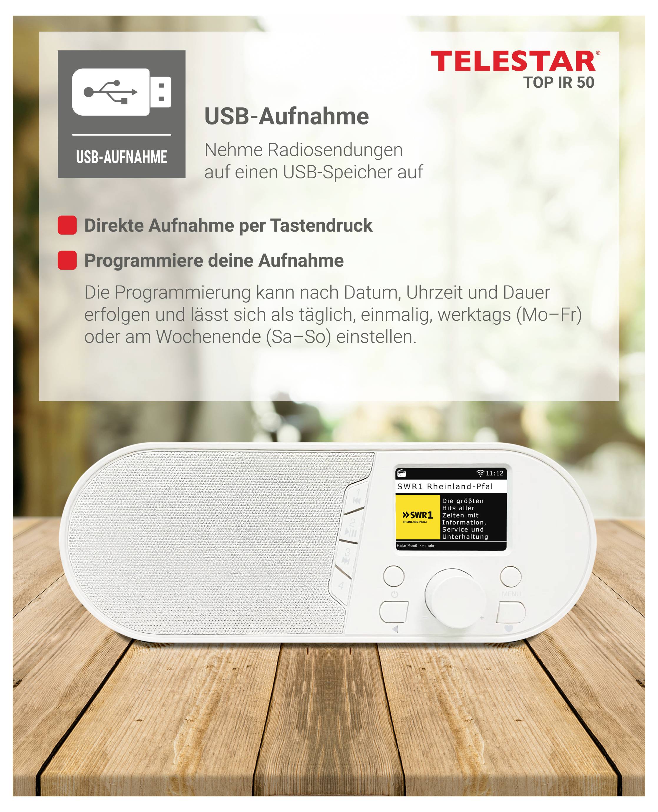 TELESTAR Top IR 50 Radio mit USB-Aufnahmefunktion, auf einem Holztisch gezeigt mit deutschem Text, der direkte und geplante USB-Aufnahmen erklärt.