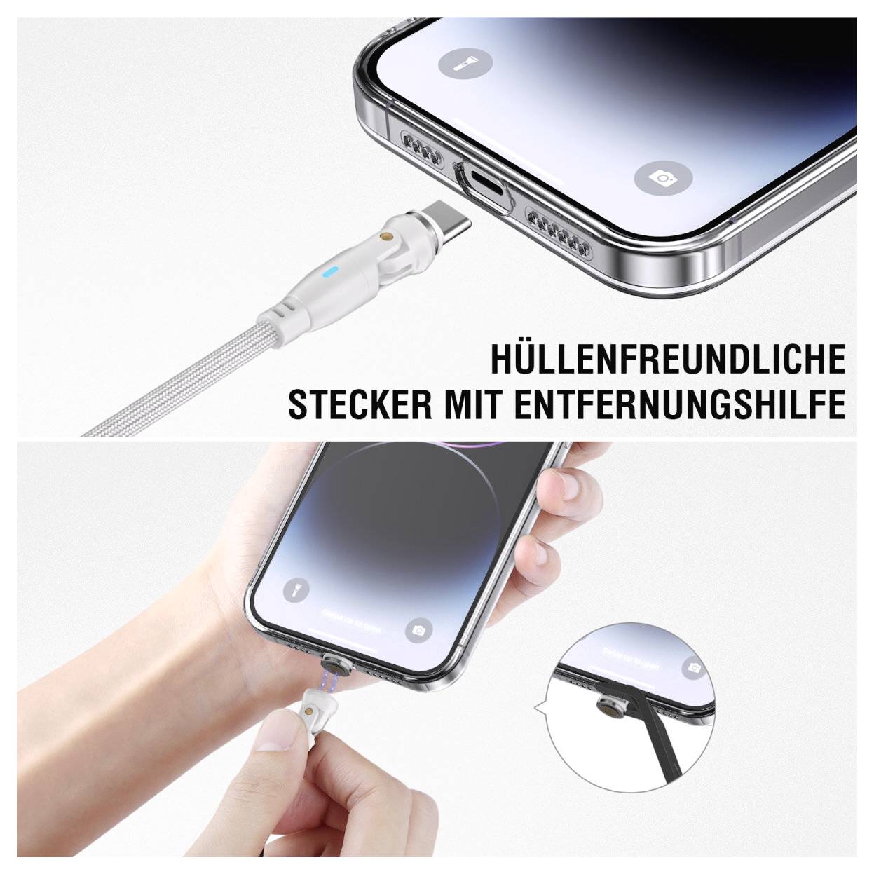 Nahaufnahme eines Telefons, das mit einem hüllenfreundlichen Stecker und einer Entfernungshilfe aufgeladen wird; deutscher Text sagt „HÜLLENFREUNDLICHE STECKER MIT ENTFERNUNGSHILFE".