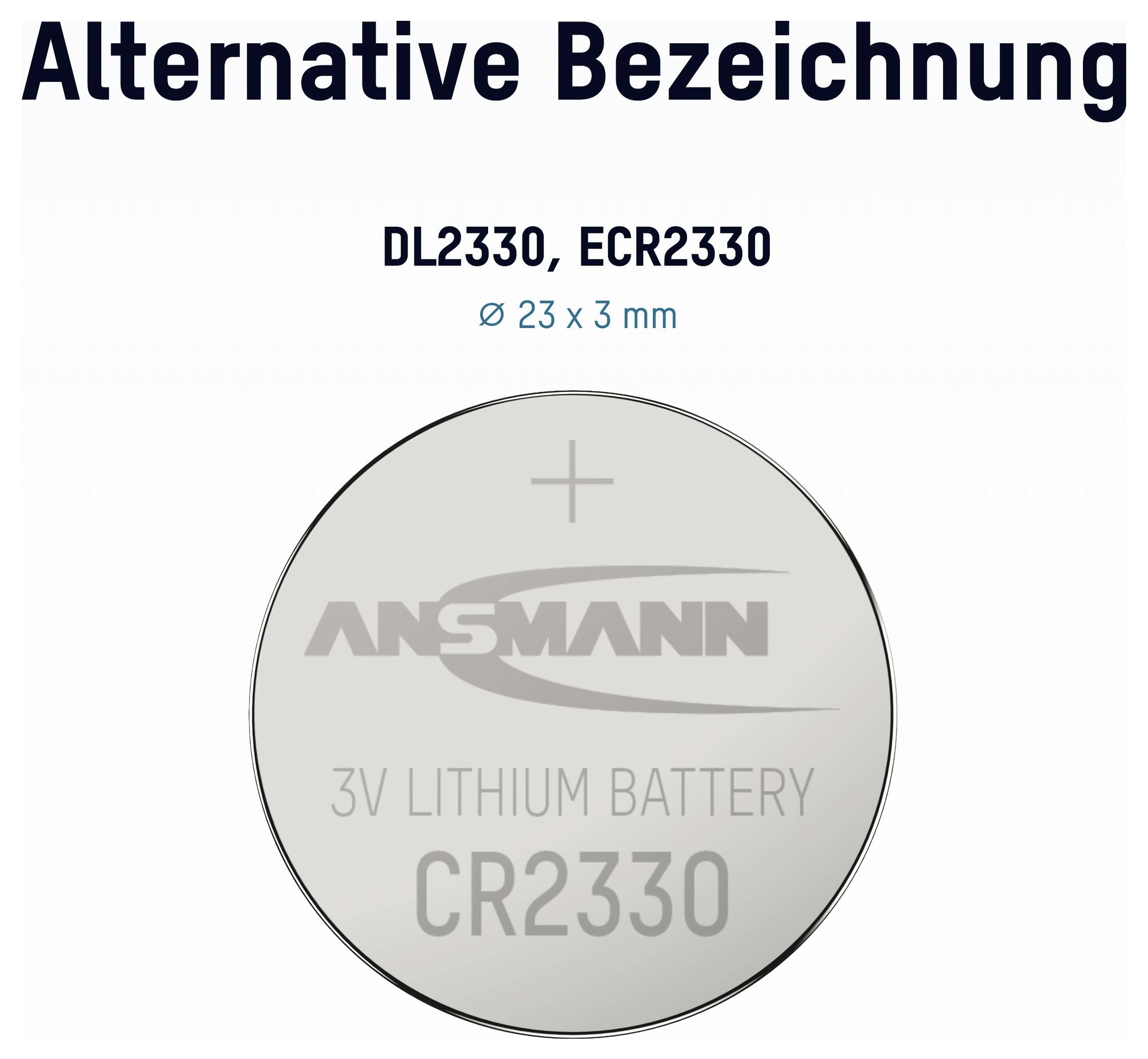 Grafik einer CR2330 3V Lithium-Knopfzelle mit der Beschriftung "DL2330, ECR2330" und "Ø 23 x 3 mm", mit der Überschrift "Alternative Bezeichnung".