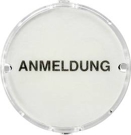 Klares kreisförmiges Schild mit dem Wort 'ANMELDUNG' zentriert darauf.