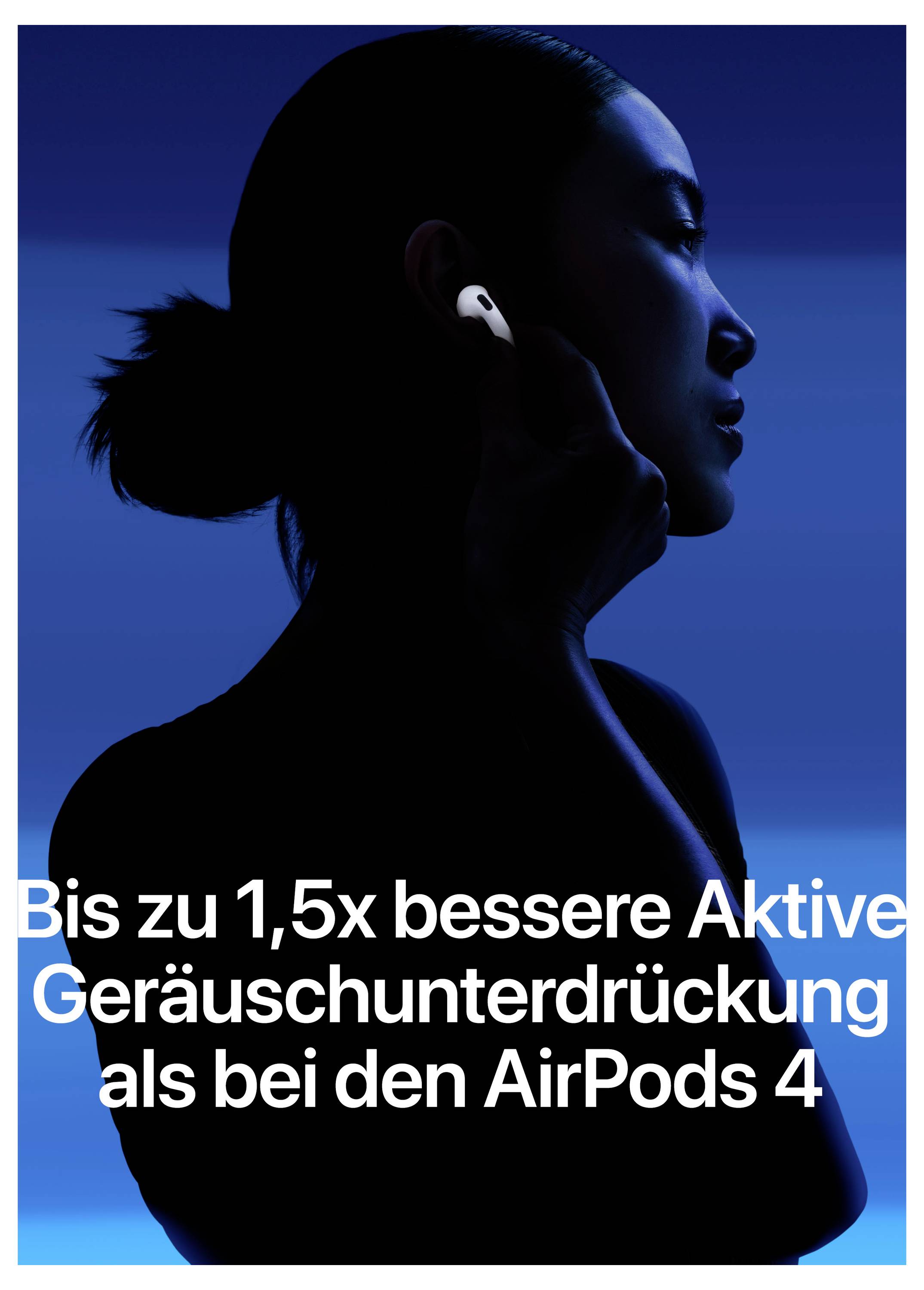 Silhouette einer Frau mit kabellosem Ohrhörer; Werbetext: 'Bis zu 1,5x bessere aktive Geräuschunterdrückung als bei den AirPods 4'.