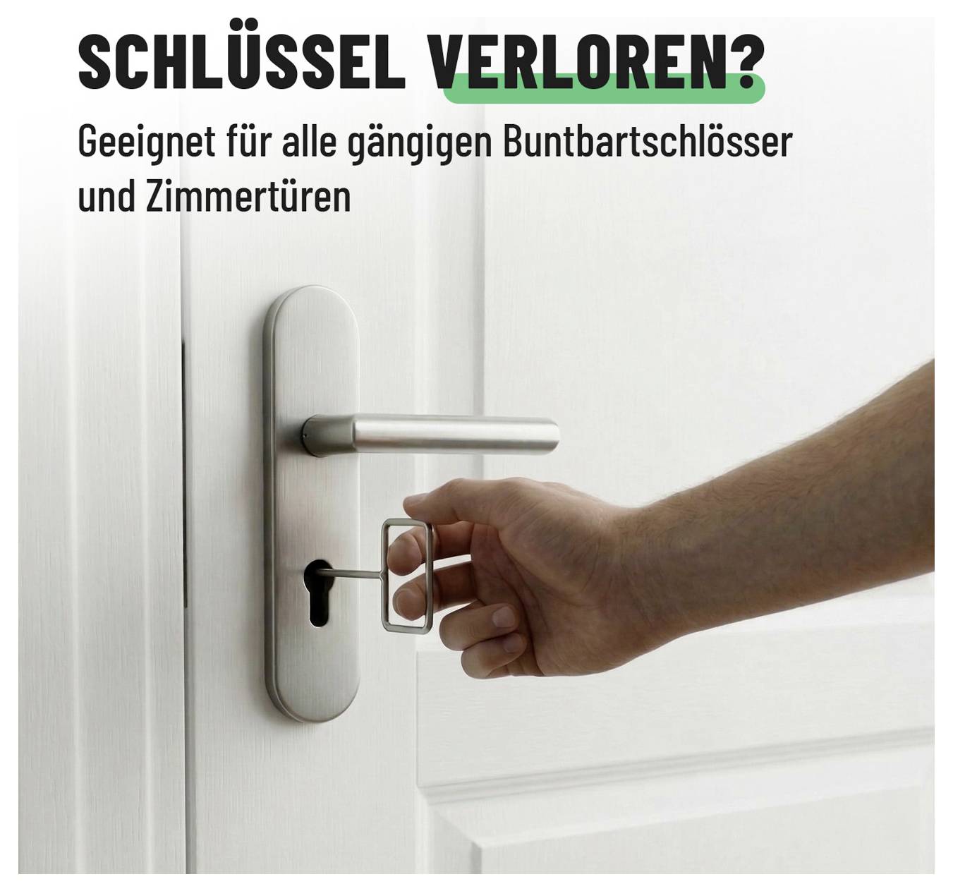 Hand entsperrt eine weiße Tür mit einem quadratischen Werkzeug; deutscher Text liest „SCHLÜSSEL VERLOREN?" und vermerkt, dass es für gängige Zylinderschlösser und Zimmertüren passt.