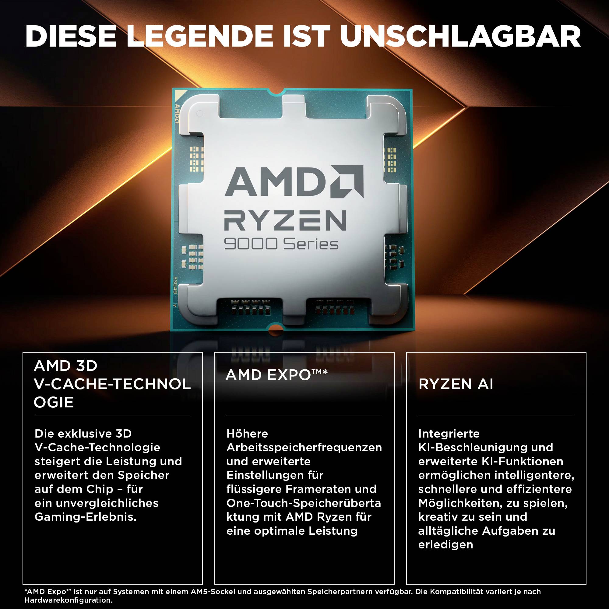 Werbegrafik für AMD Ryzen 9000 Serie mit dem Slogan „DIESE LEGENDE IST UNSCHLAGBAR"; hebt AMD 3D V-Cache-Technologie, AMD EXPO und Ryzen AI Vorteile hervor.