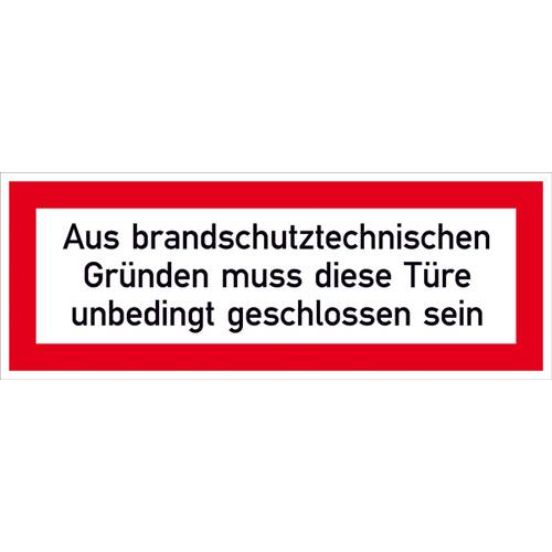 SafetyMarking 21.2556 Hinweisschild Aus brandschutztechnischen Gründen muss diese Tür unbedingt geschlossen sein Folie s...