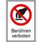 Ein Schild mit einem durchgestrichenen Symbol einer Hand über einer Fläche, darunter der Text 'Berühren verboten'.
