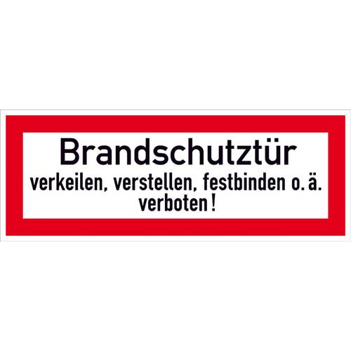 SafetyMarking 26.2550 Hinweisschild Brandschutztür verkeilen, verstellen, festbinden oder ähnliches verboten Folie selbs...