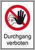 Verbotsschild Durchgang verboten, Hygiene und Abstand Folie selbstklebend (B x H) 131 mm x 185 mm DIN 4844-2 1 St.