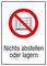 Verbotsschild mit rotem Kreis und Schrägstrich über gestapelten Kisten. Text: 'Nichts abstellen oder lagern'.