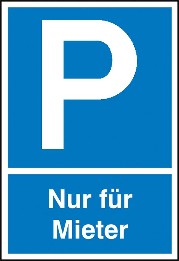 Parkplatzschild Parkplatz Nur für Mieter Aluminium (B x H) 400 mm x 600 ...