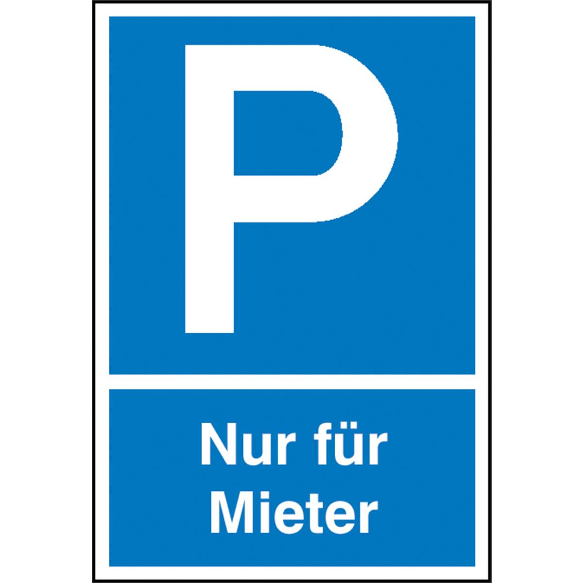 Parkplatzschild Parkplatz Nur für Mieter Aluminium (B x H) 400 mm x 600 ...