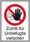 'Zutritt für Unbefugte verboten' Schild mit Hand und durchgestrichenem roten Kreis.