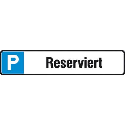 Schild mit blauem 'P' Symbol links und der Aufschrift 'Reserviert' rechts.