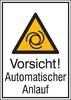 Warn-Kombischild Vorsicht! Automatischer Anlauf Folie selbstklebend (B x H) 131 mm x 185 mm ISO 7010 1 St.