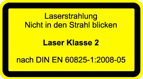 GELBES WARNZEICHEN mit Text: 'Laserstrahlung. Nicht in den Strahl blicken. Laser Klasse 2. nach DIN EN 60825-1:2008-05'.