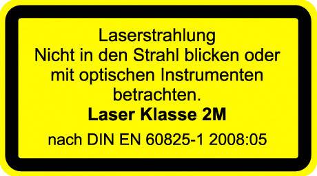 Gelbes Warnschild mit der Aufschrift: 'Laserstrahlung. Nicht in den Strahl blicken oder mit optischen Instrumenten betrachten. Laser Klasse 2M.'