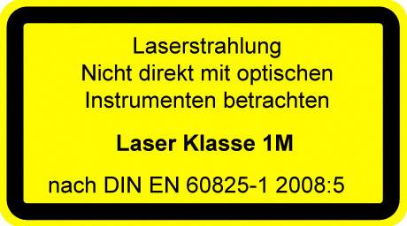 Gelbes Warnschild mit der Aufschrift: 'Laserstrahlung. Nicht direkt mit optischen Instrumenten betrachten. Laser Klasse 1M nach DIN EN 60825-1 2008:5'.