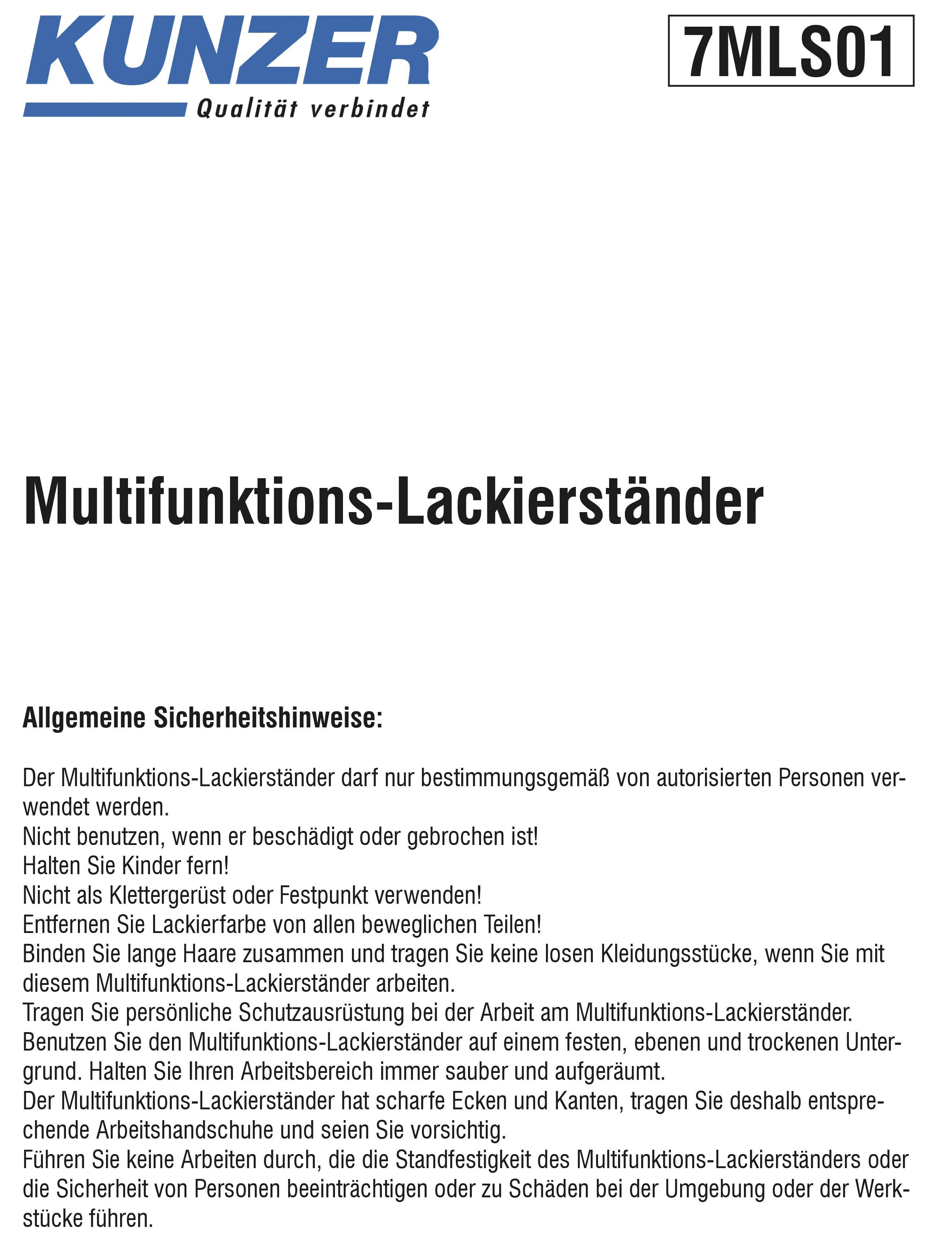 Der Multifunktions-Lackierständer von Kunzer, Modell 7MLS01. Mit allgemeinen Sicherheitshinweisen zur Verwendung und Pflege.
