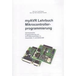 Image of Programmierungs-Fachbuch Lehrbuch myAVR Mikrocontrollerprogrammierung Dipl. Ing. Toralf Riedel, Dipl. Ing. Päd.