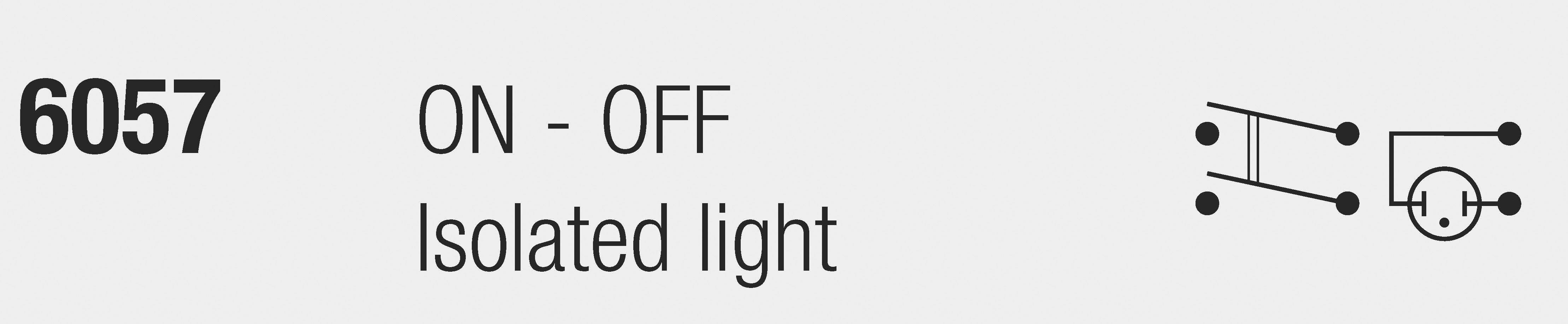 '6057 ON - OFF Isolated light' und Schaltsymbol rechts daneben.