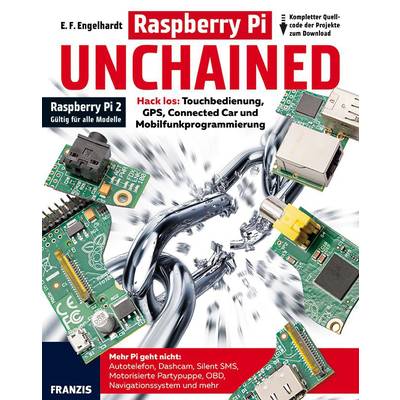 Raspberry Pi Unchained - Raspberry Pi 2 und alle Vorgängermodelle