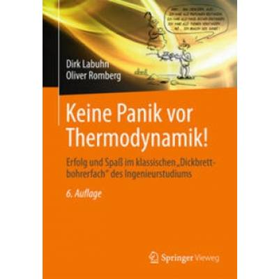 Keine Panik vor Thermodynamik! | Springer Fachmedien Wiesbaden GmbH | Dirk Labuhn; Oliver Romberg; Oliver Romberg