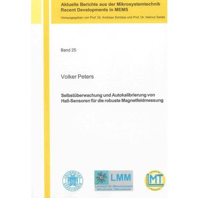 ;Selbstüberwachung und Autokalibrierung von Hall-Sensoren für die robuste Magnetfeldmessung | Shaker | Volker;Peters