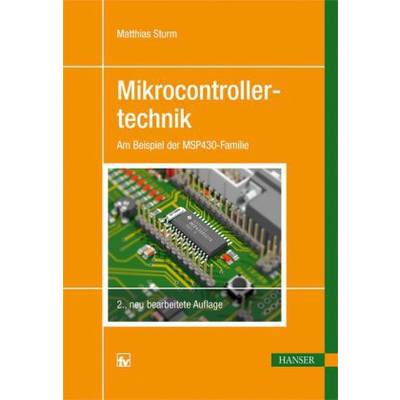 Mikrocontrollertechnik | Hanser, Carl | Matthias Sturm
