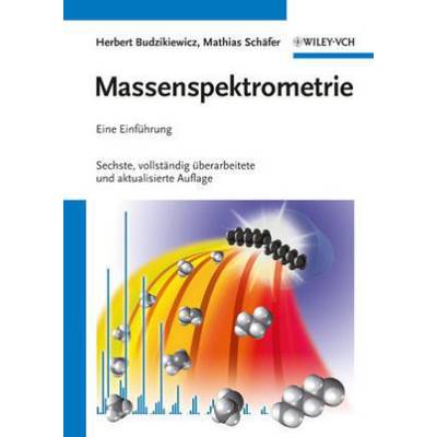 Massenspektrometrie | Wiley-VCH | Herbert Budzikiewicz; Mathias Schäfer