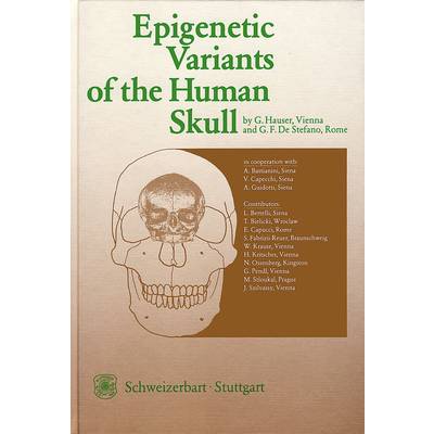 Epigenetic Variants of the Human Skull | Schweizerbartsche, E. | G Hauser; G F DeStefano
